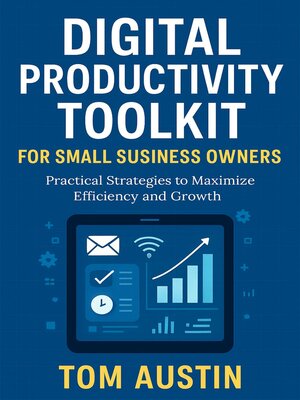 cover image of Digital Productivity Toolkit for Small Business Owners